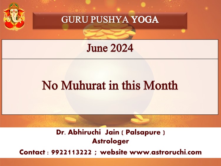 Astroruchi Abhiruchi Palsapure Guru Pushya Yog Jun 2024