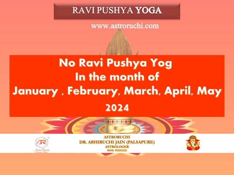 Astroruchi Abhirchi Palsapure Ravi Pushya Yog 2024